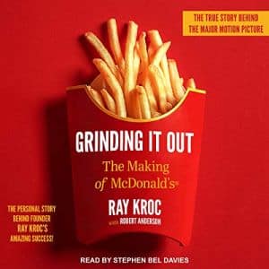 Ray Kroc - Grinding It Out