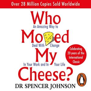 Who Moved My Cheese Audiobook