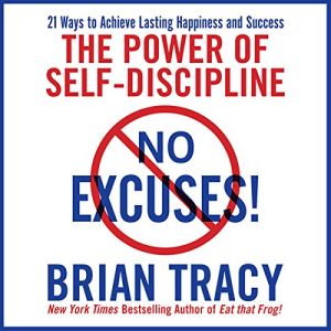 No Excuses Brian Tracy Audiobook